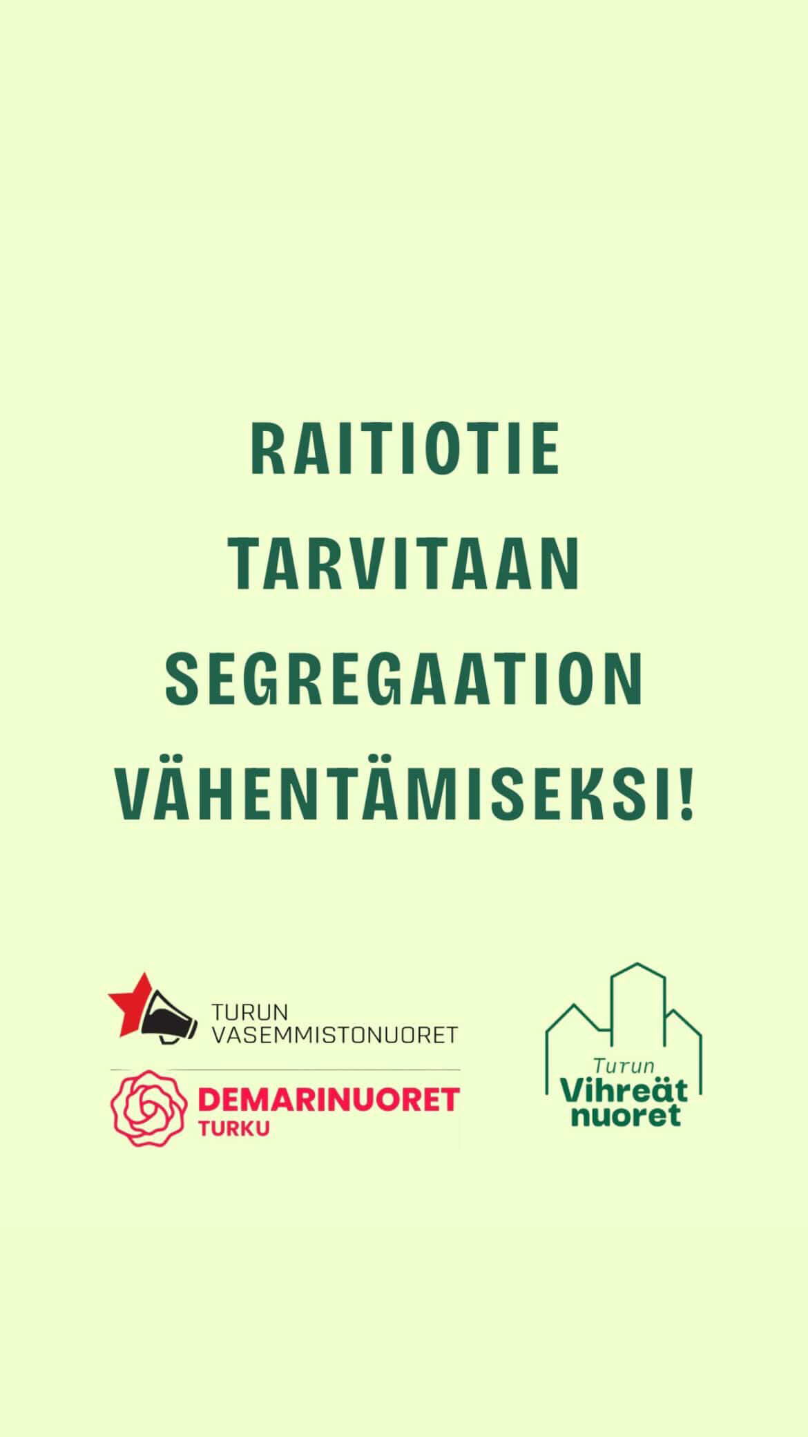 Raitiotie tarvitaan segregaation vähentämiseksi! - Yhteiskannanotto Turun Demarinuorten ja Varsinais-Suomen Vasemmistonuorten kanssa